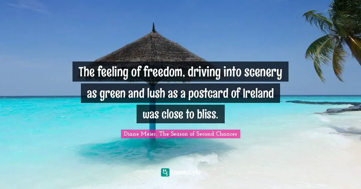 The feeling of freedom, driving into scenery as green and lush as a postcard of Ireland was close to bliss.