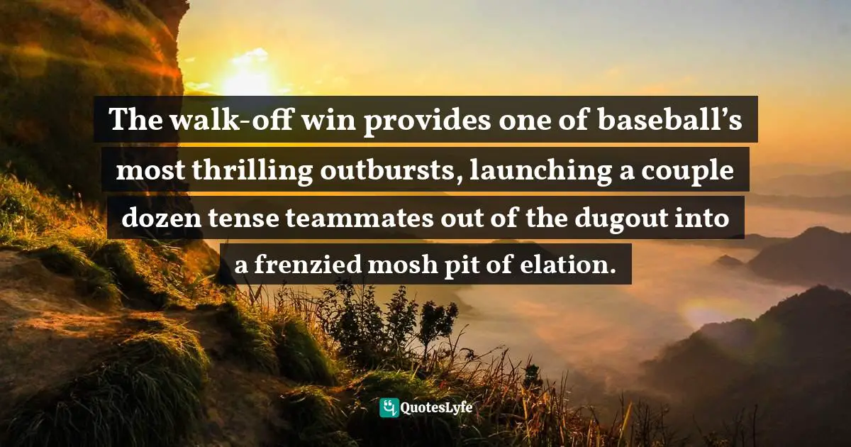 The walk-off win provides one of baseball’s most thrilling outbursts, launching a couple dozen tense teammates out of the dugout into a frenzied mosh pit of elation.