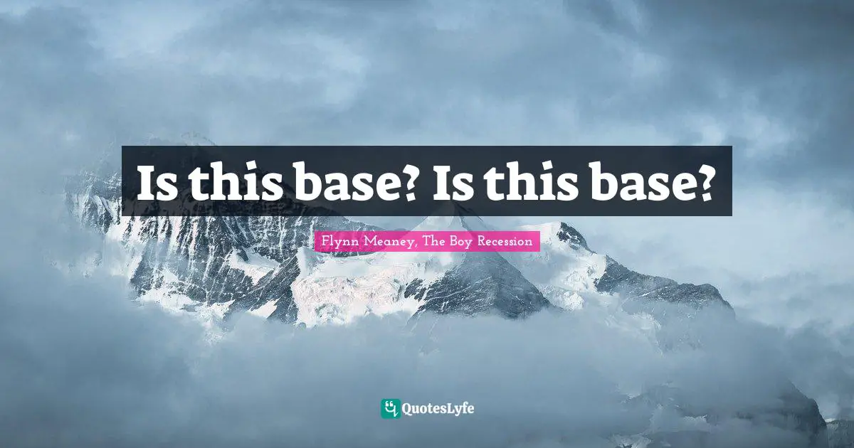 Is this base? Is this base?