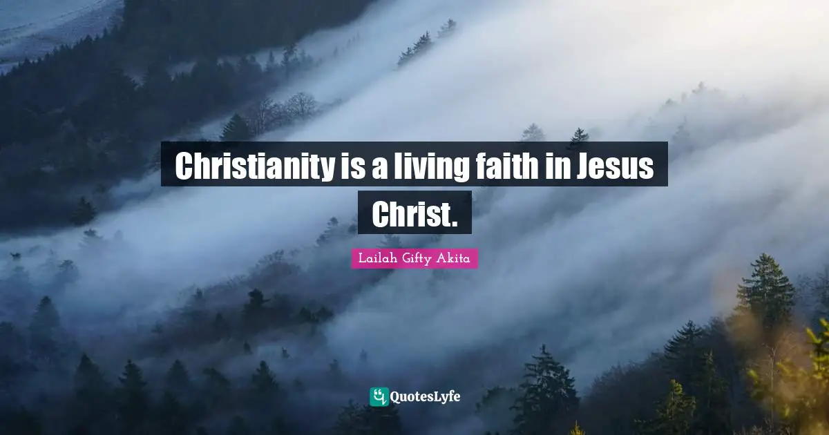 Christianity is a living faith in Jesus Christ.