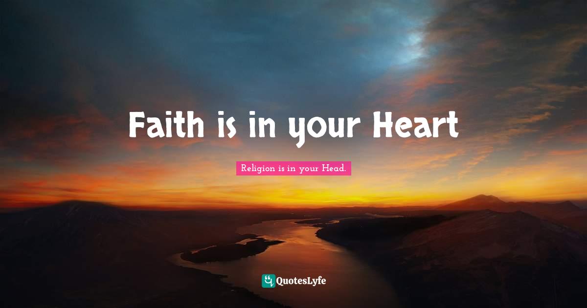 Faith is in your Heart