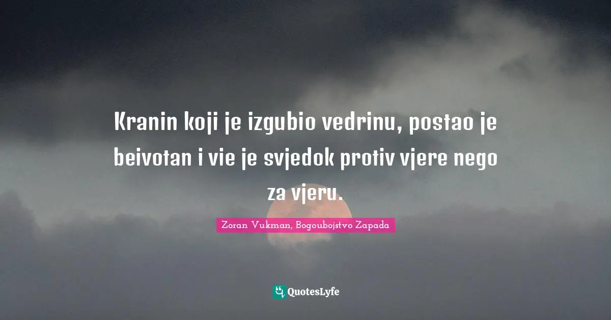 Kršćanin koji je izgubio vedrinu, postao je beživotan i više je svjedok protiv vjere nego za vjeru.