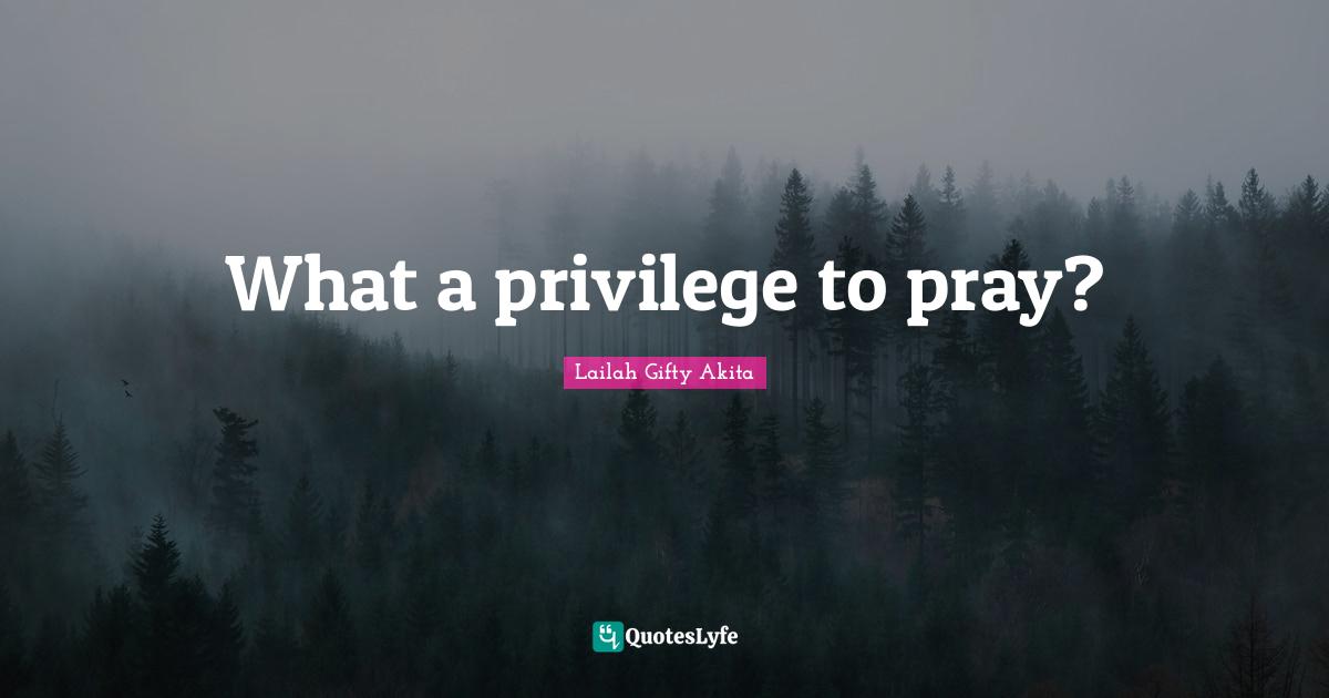 What a privilege to pray?