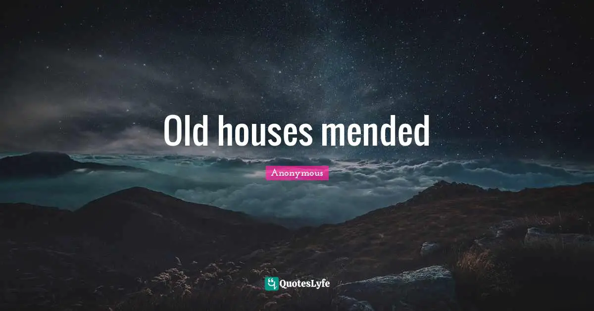 Old houses mended
