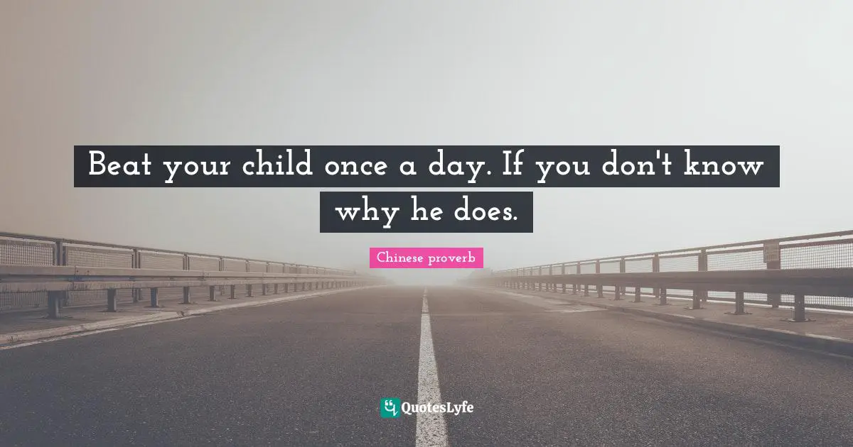 Beat your child once a day. If you don't know why he does.