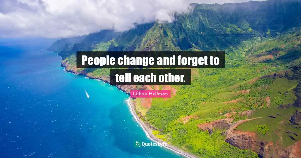 People change and forget to tell each other.