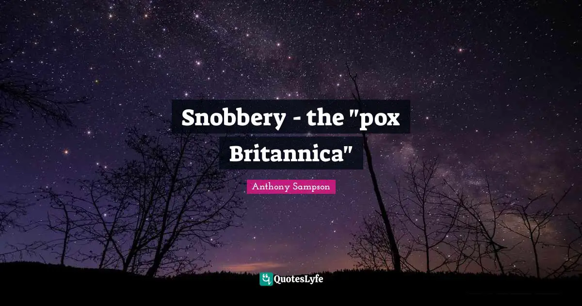 Snobbery - the "pox Britannica"