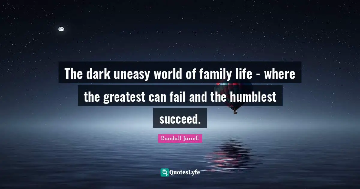 The dark uneasy world of family life - where the greatest can fail and the humblest succeed.