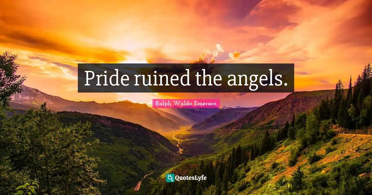 Pride ruined the angels.
