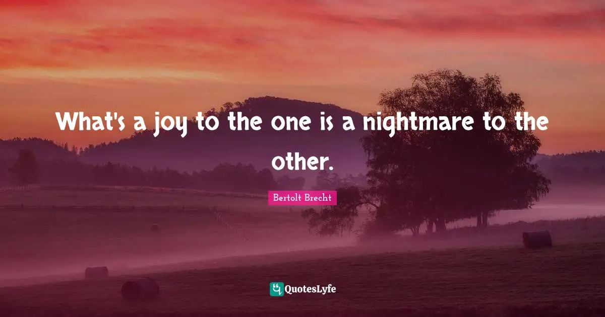 What's a joy to the one is a nightmare to the other.