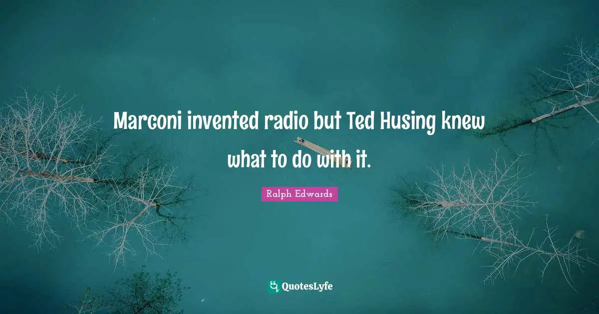 Marconi invented radio but Ted Husing knew what to do with it.