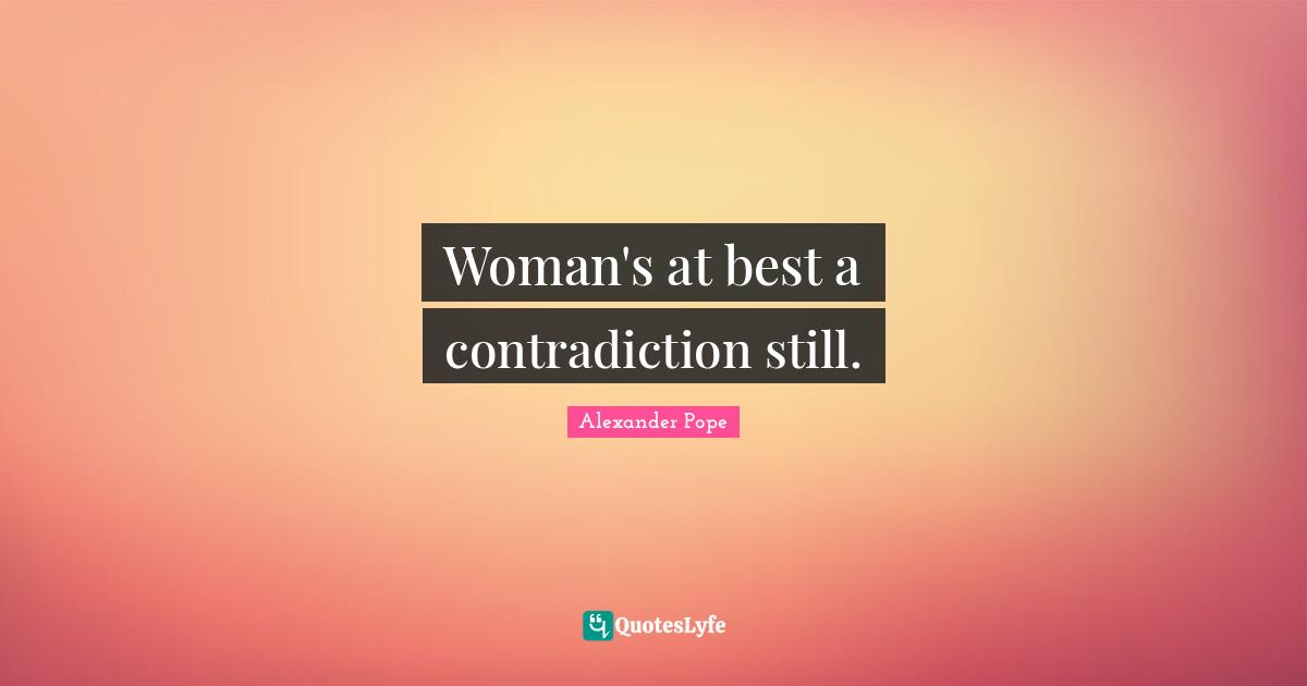 Woman's at best a contradiction still.