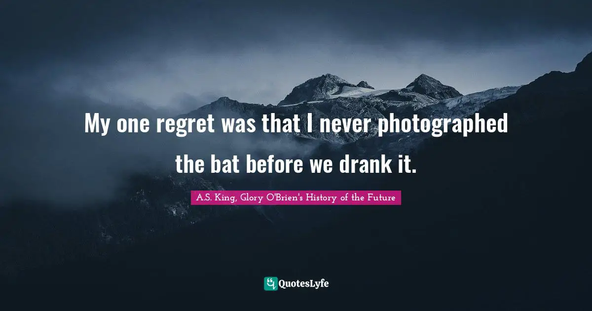 My one regret was that I never photographed the bat before we drank it.