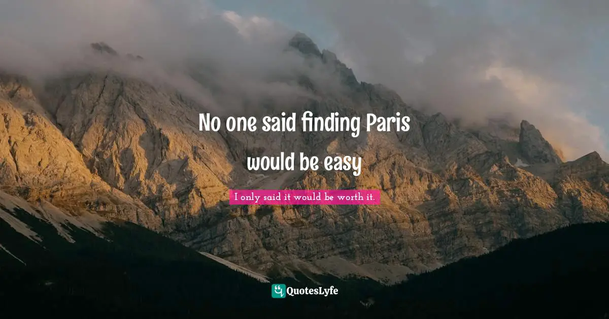 Con Template Quotes: "No one said finding Paris would be easy"