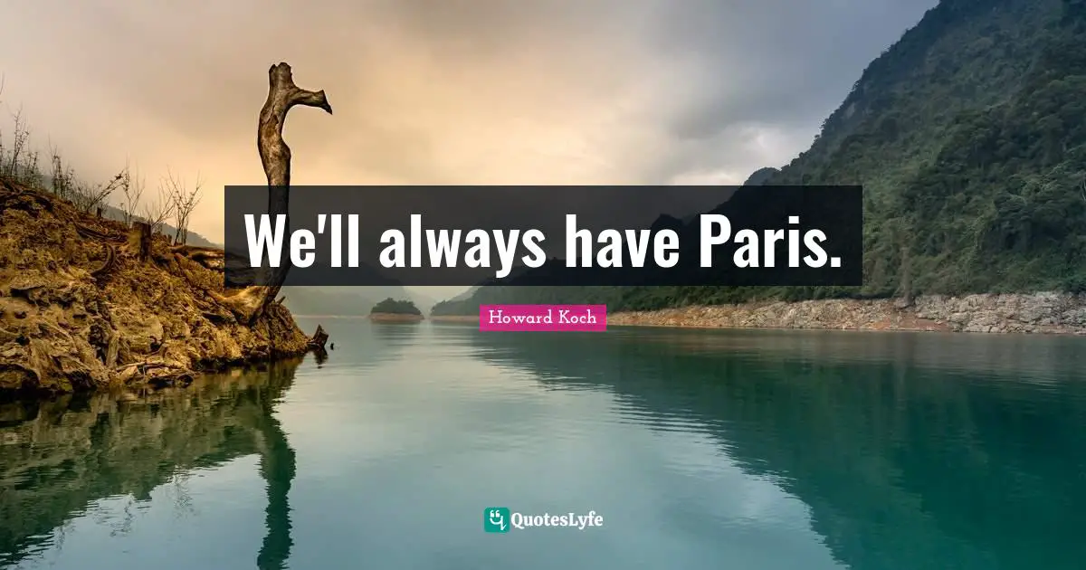 We'll always have Paris.