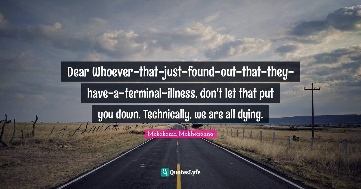 Best Terminal Disease Quotes with images to share and download for free