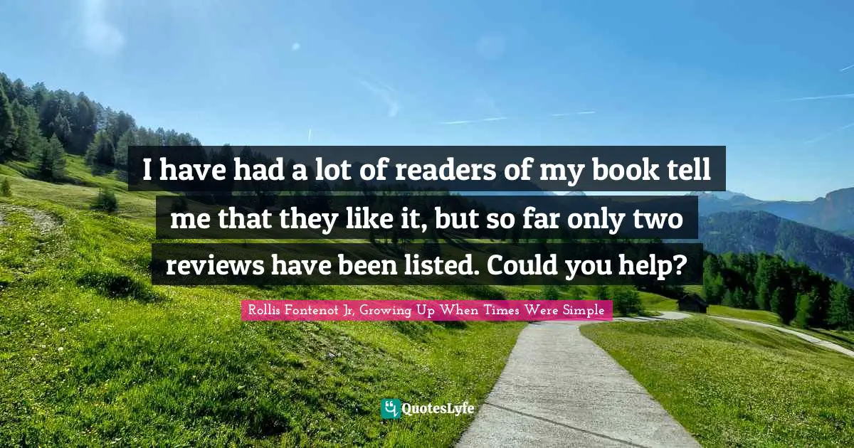 I have had a lot of readers of my book tell me that they like it, but so far only two reviews have been listed. Could you help?