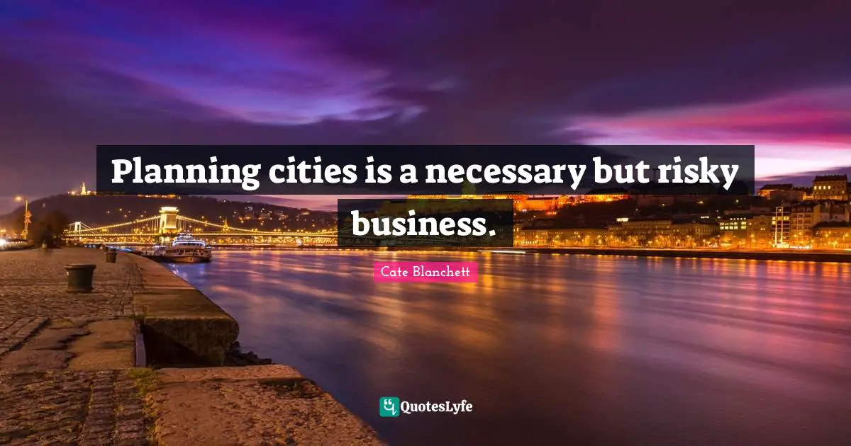 Planning cities is a necessary but risky business.