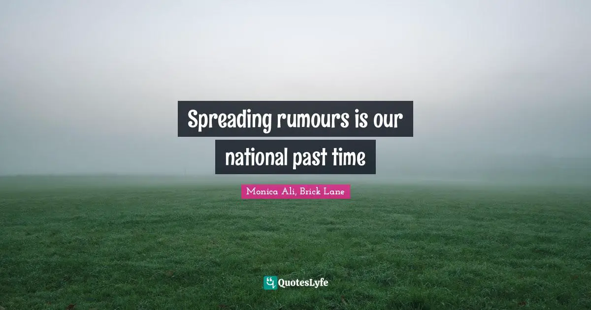 Spreading rumours is our national past time