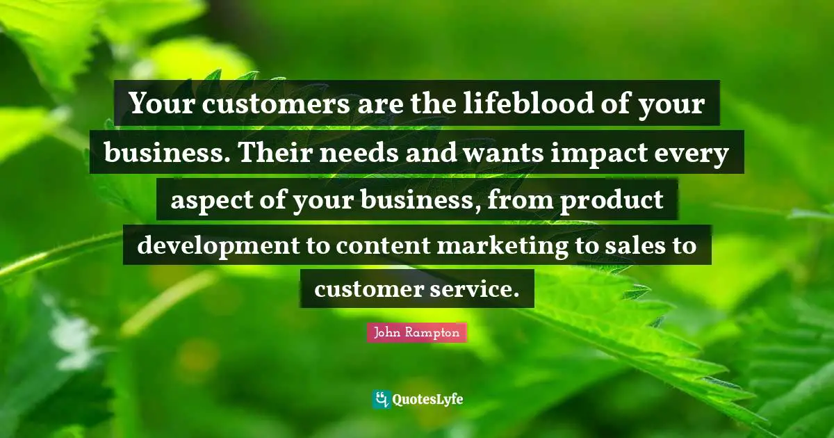 Your customers are the lifeblood of your business. Their needs and wants impact every aspect of your business, from product development to content marketing to sales to customer service.