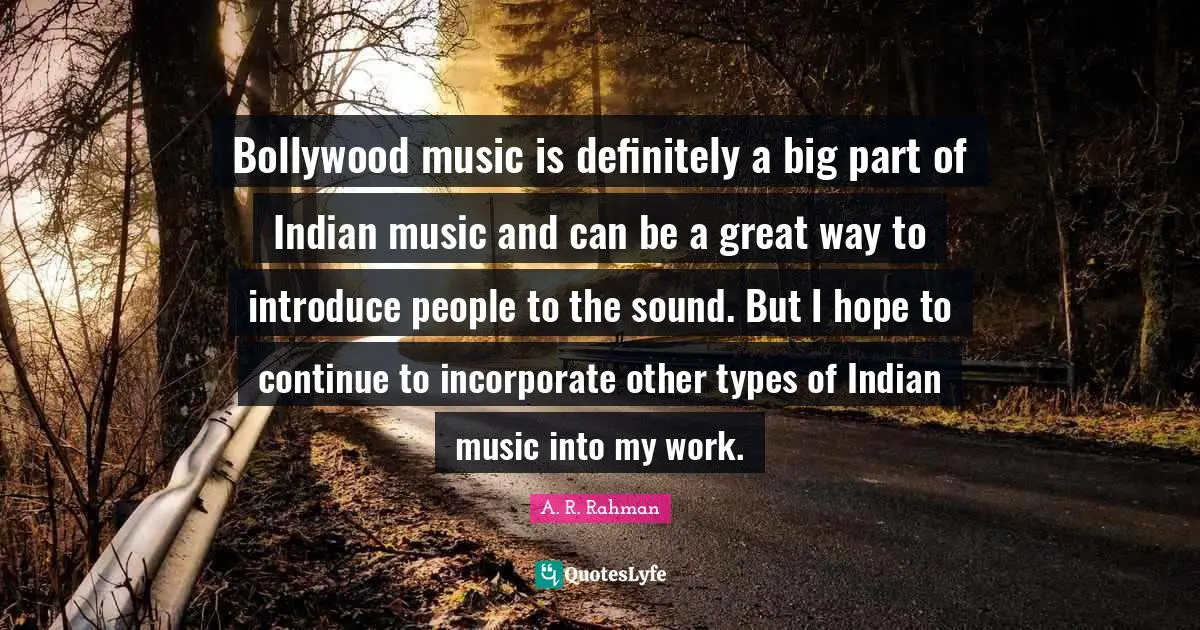 Bollywood music is definitely a big part of Indian music and can be a great way to introduce people to the sound. But I hope to continue to incorporate other types of Indian music into my work.