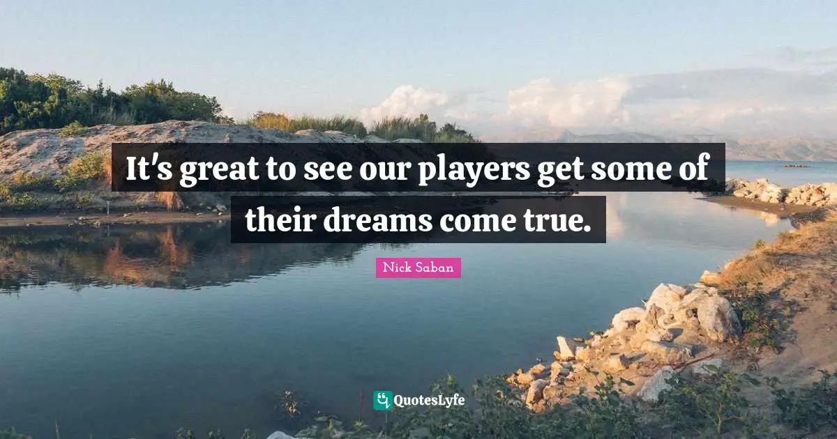 It's great to see our players get some of their dreams come true.