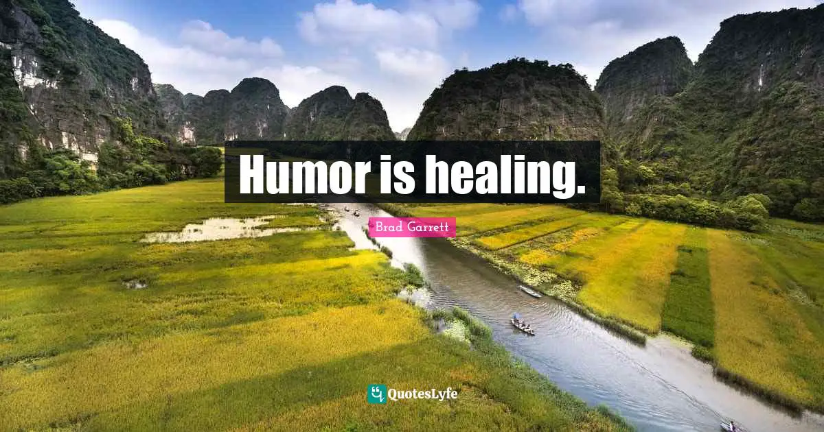 Humor is healing.