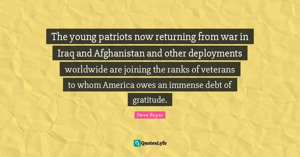 The young patriots now returning from war in Iraq and Afghanistan and other deployments worldwide are joining the ranks of veterans to whom America owes an immense debt of gratitude.
