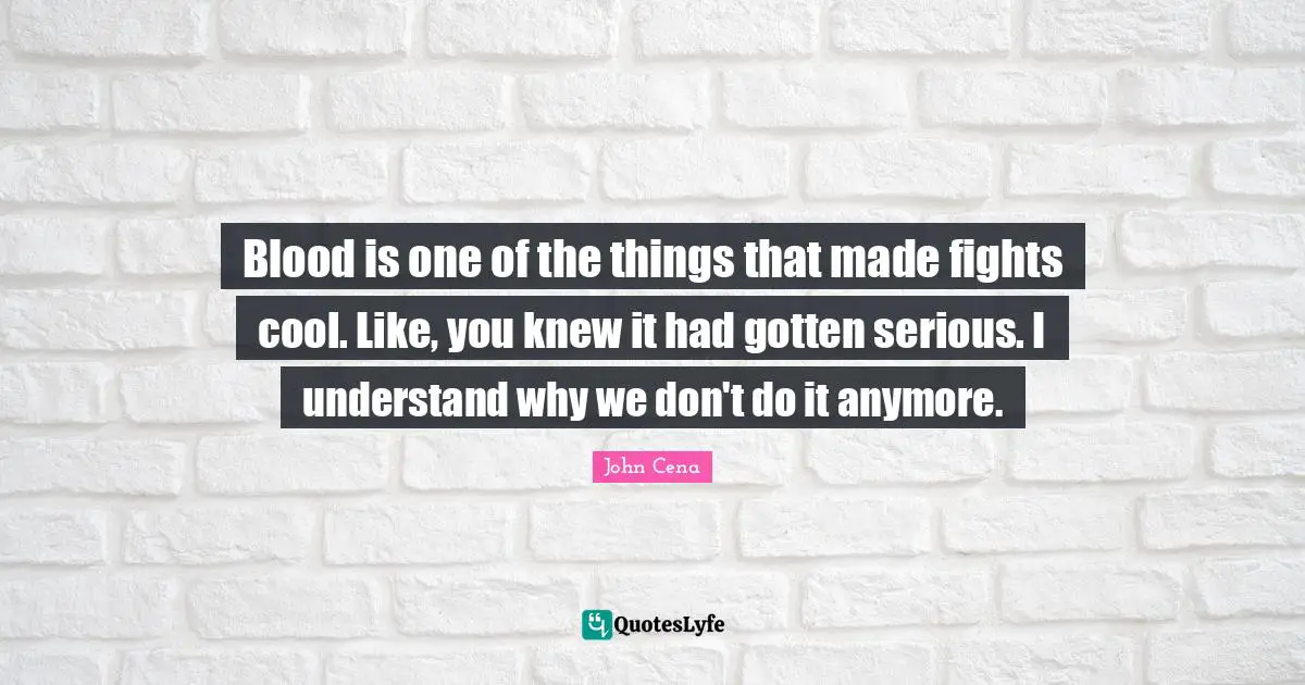 Blood is one of the things that made fights cool. Like, you knew it had gotten serious. I understand why we don't do it anymore.