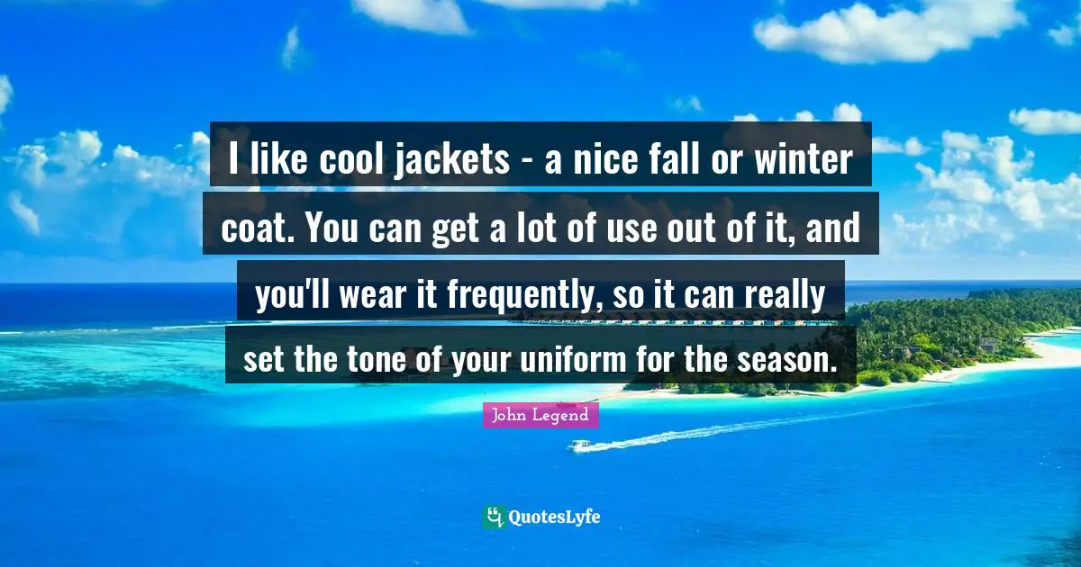 I like cool jackets - a nice fall or winter coat. You can get a lot of use out of it, and you'll wear it frequently, so it can really set the tone of your uniform for the season.