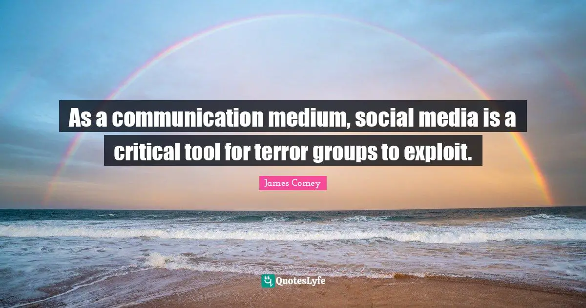 As a communication medium, social media is a critical tool for terror groups to exploit.