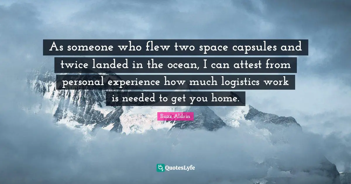 As someone who flew two space capsules and twice landed in the ocean, I can attest from personal experience how much logistics work is needed to get you home.