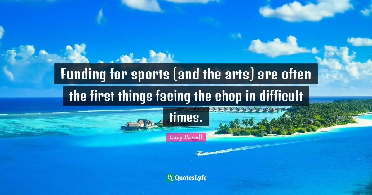 Funding for sports (and the arts) are often the first things facing the chop in difficult times.