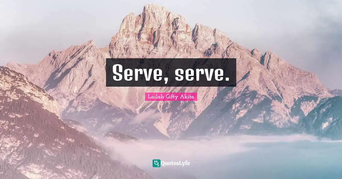 Serve, serve.
