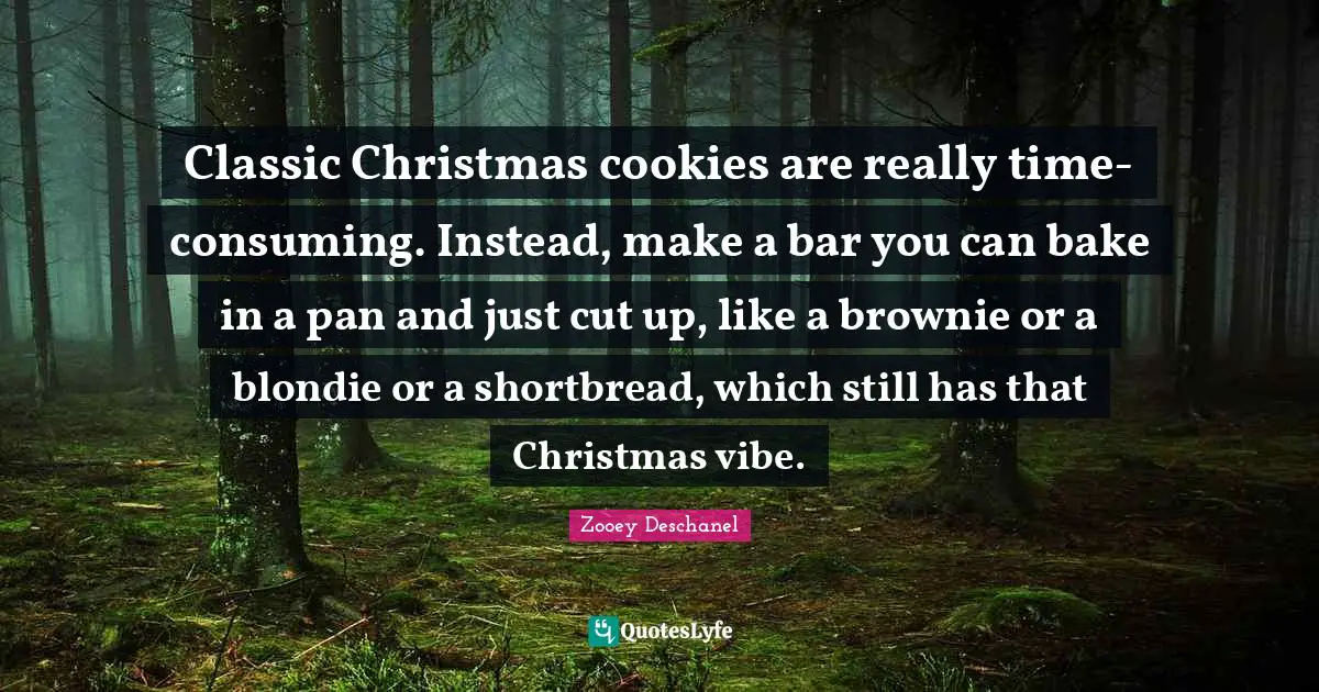 Classic Christmas cookies are really time-consuming. Instead, make a bar you can bake in a pan and just cut up, like a brownie or a blondie or a shortbread, which still has that Christmas vibe.