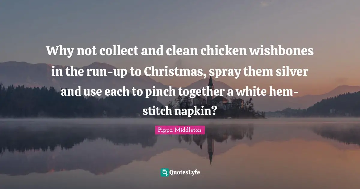 Why not collect and clean chicken wishbones in the run-up to Christmas, spray them silver and use each to pinch together a white hem-stitch napkin?
