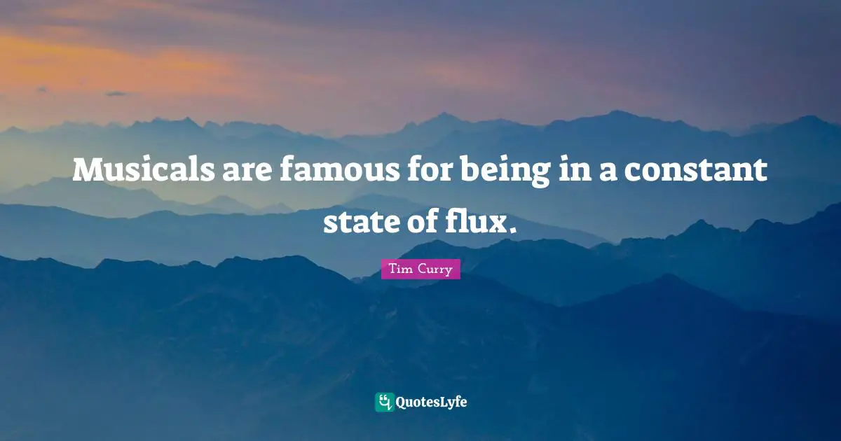 Musicals are famous for being in a constant state of flux.