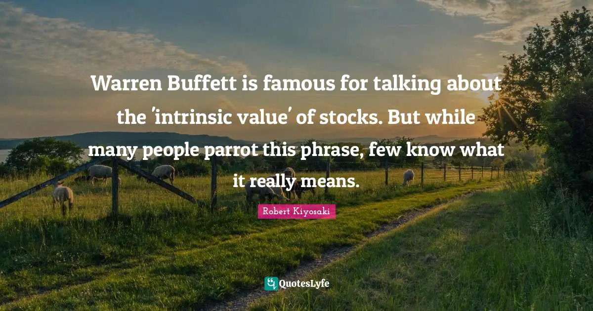 Warren Buffett is famous for talking about the 'intrinsic value' of stocks. But while many people parrot this phrase, few know what it really means.
