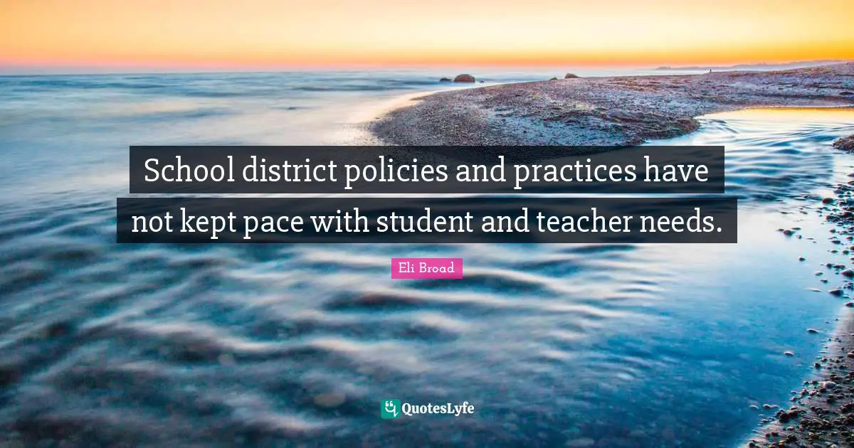 School district policies and practices have not kept pace with student and teacher needs.