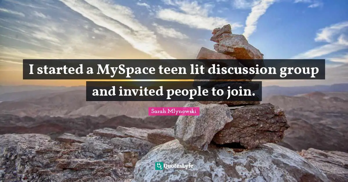 I started a MySpace teen lit discussion group and invited people to join.