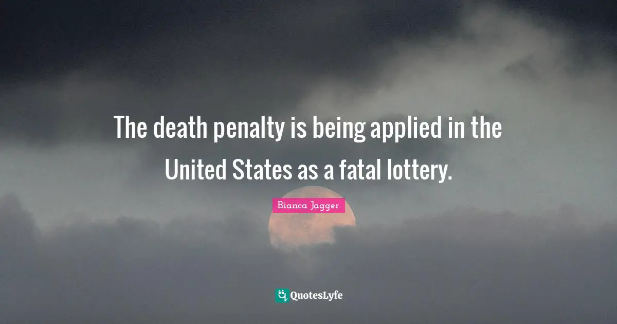 The death penalty is being applied in the United States as a fatal lottery.