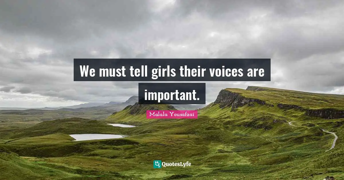 We must tell girls their voices are important.