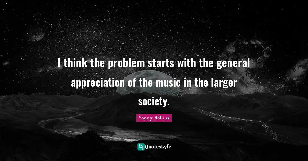 I think the problem starts with the general appreciation of the music in the larger society.