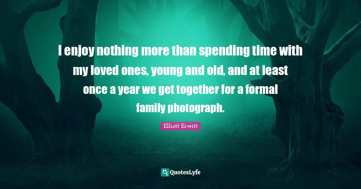 I enjoy nothing more than spending time with my loved ones, young and old, and at least once a year we get together for a formal family photograph.