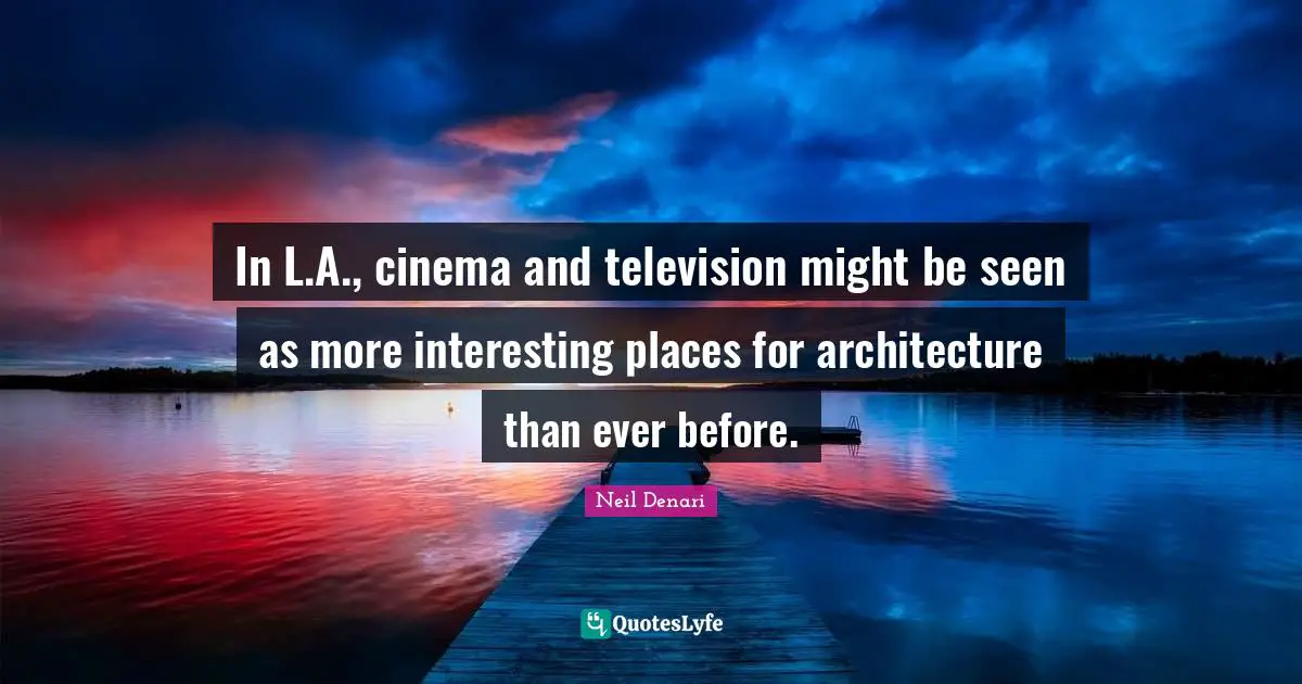 In L.A., cinema and television might be seen as more interesting places for architecture than ever before.