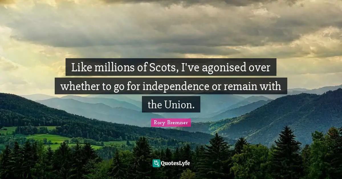 Like millions of Scots, I've agonised over whether to go for independence or remain with the Union.