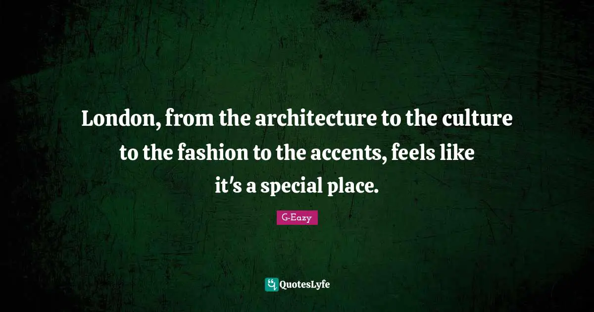 London, from the architecture to the culture to the fashion to the accents, feels like it's a special place.