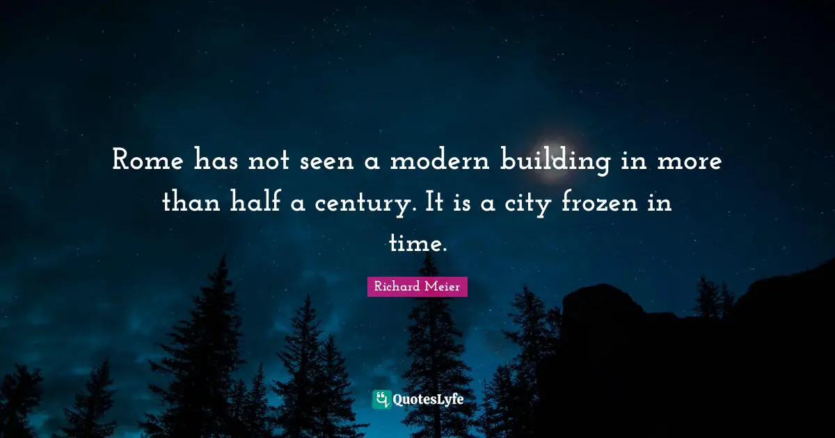 Rome has not seen a modern building in more than half a century. It is a city frozen in time.