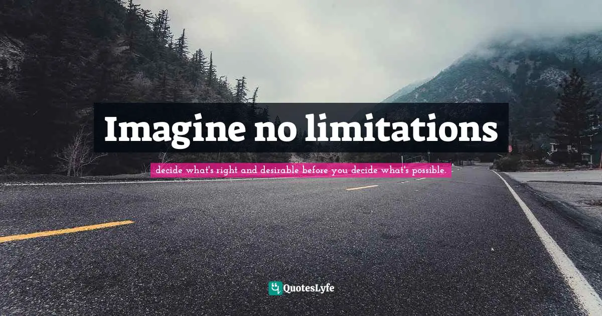 Imagine no limitations