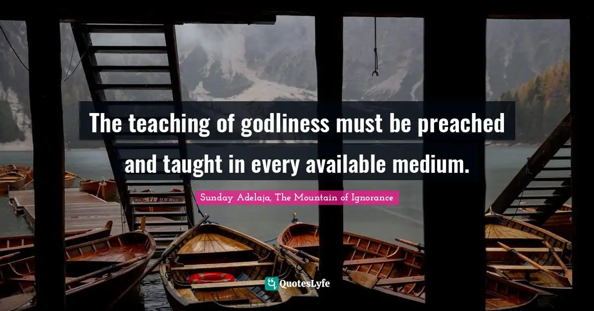 The teaching of godliness must be preached and taught in every available medium.